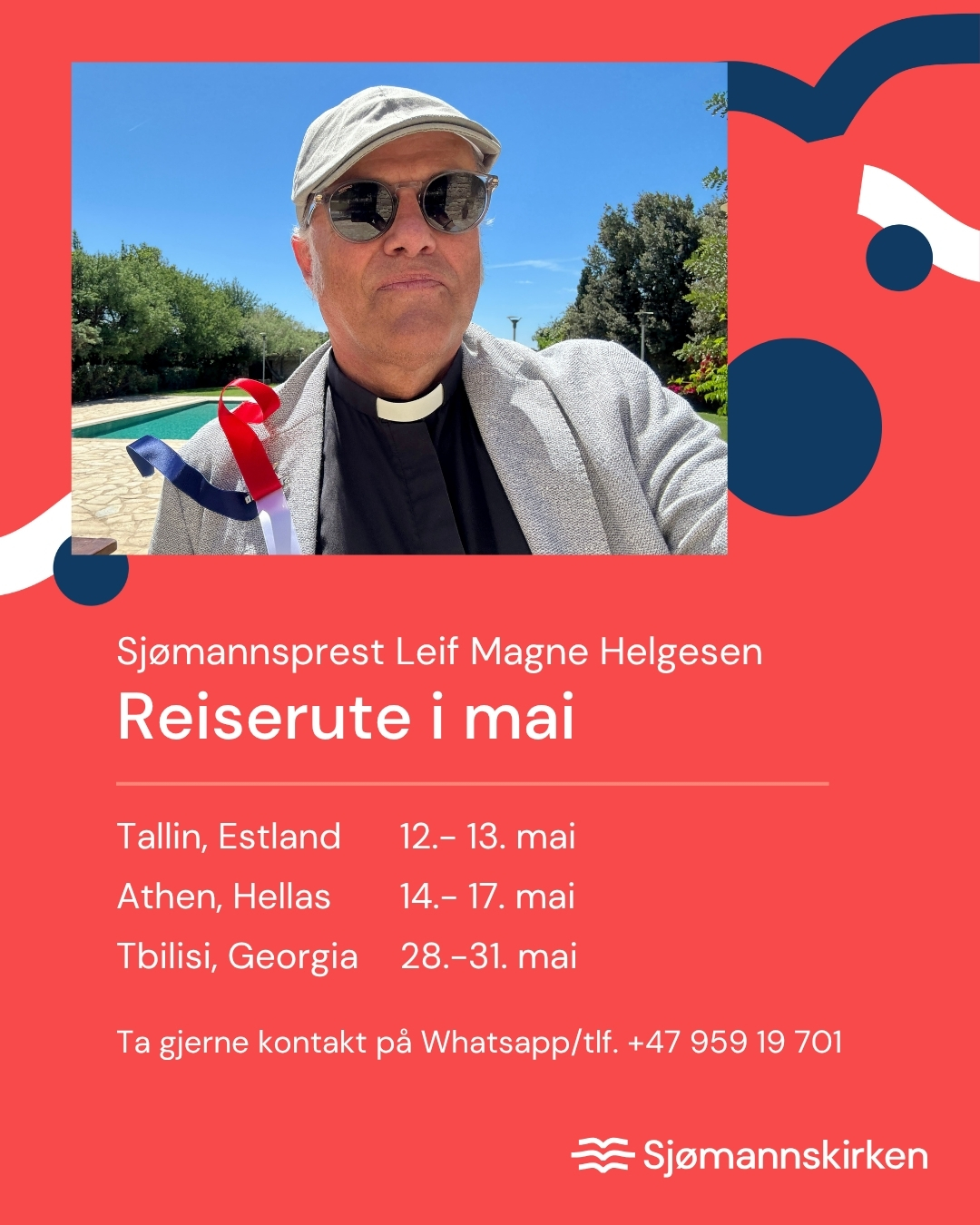 Tallin 12.-13. mai, Athen 14.-17. mai, Tbilisi 28.-31. mai.