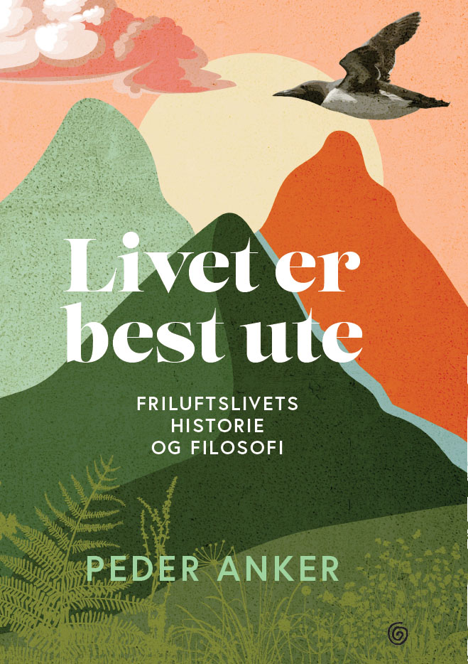 Livet er best ute, Peder Anker